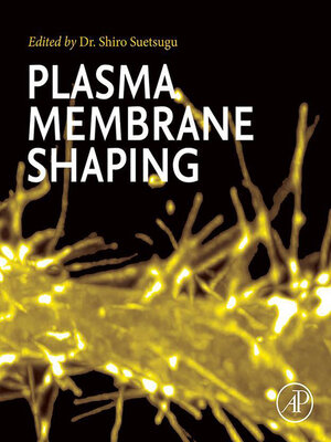 cover image of Plasma Membrane Shaping